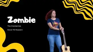 Cover Zombie (The Cranberries) - Fê Rosolem