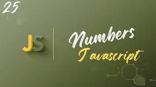 Numbers in JavaScript | Complete Guide to Number Methods, Math Object, NaN and Conversions