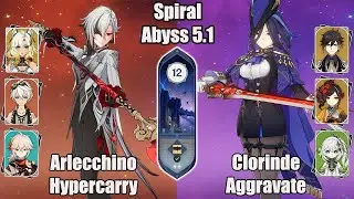 C0 Arlecchino Xilonen and C0 Clorinde Aggravate SPIRAL ABYSS 5.1 - Genshin impact