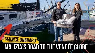 Science Onboard - Episode 7 - Malizia’s Road To The Vendée Globe 🛣️ ➡️ 🌍