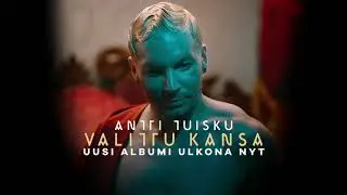 Antti Tuisku - Mistä minä tiedän