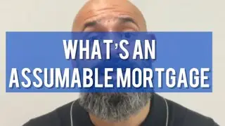 What is an Assumable Mortgage