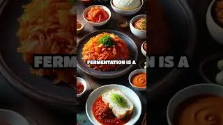 The Magic of Fermentation in Cooking