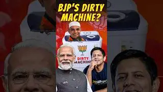 BJP's DIRTY MACHINE?? 