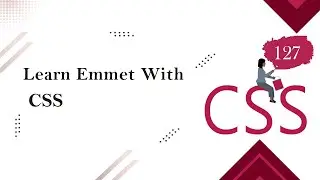 [Learn CSS Advanced in Arabic 2024]  #127   Emmet With CSS