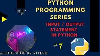 Input and Output Statements in Python || Print() and Input ( ) Function ||