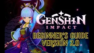 Genshin Impact Beginner's Guide - Version 2.0