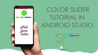 Color slider tutorial | Android for beginners | Hindi Tutorial 2019