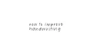 how to improve your handwriting ✍🏻 cute + legible