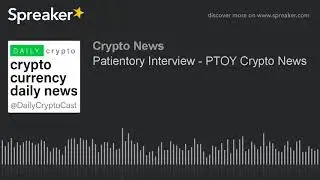 Patientory Interview - PTOY Crypto News