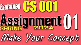 CS001 Assignment 1 Solution Spring 2024 | CS001 Assignment 1 Solution 2024 | VU Scholar