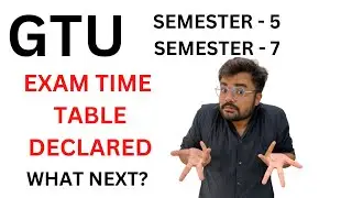 GTU | Exam time table declared | semester-5 | Semester-7