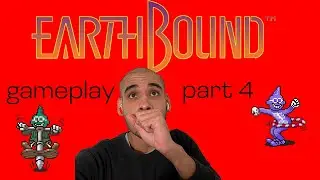 EarthBound gameplay part 4
