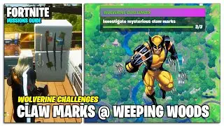 Fortnite: Investigation of Claw Marks @ Weeping Woods || Wolverine Challenge