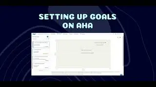 Setting up Goals on Aha