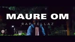 Maure Om - Cypher RAP FELLAZ Vol 2