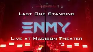 ENMY - Last One Standing Live - Drum Cam