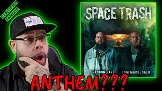 First Reaction to Brandon Hart -Space Trash FT. Tom Macdonald (Rob Reacts)