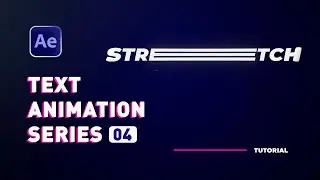 Stretch Text Animation 04 After Effects Tutorials for Beginners