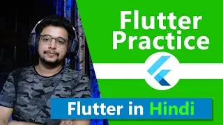 Flutter practice - Best practices flutter -  Flutter In Hindi