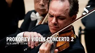 PROKOFIEV Violin Concerto No. 2 | Benjamin Schmid