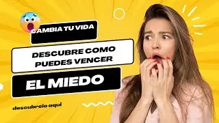 ¡Cambia tu Vida! Descubre Cómo Vencer el Miedo #como superar el miedo#vencer el miedo#ataque  miedo