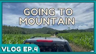 MOUNTAIN VLOG EP.4