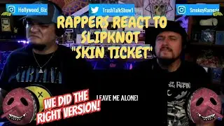 Rappers React To Slipknot 