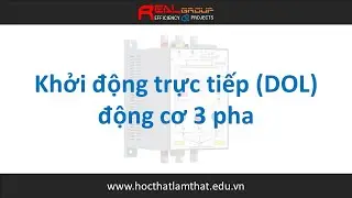 Mạch khởi động trực tiếp động cơ 3 pha | RealEDU