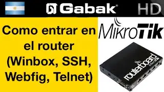 Como entrar al mikrotik por Winbox, Webfig, Telnet, SSH