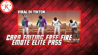 CARA EDITING FREE FIRE EMOTE ELITE PAS | KINEMASTER