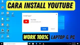 How to download & install the YouTube application on a laptop/PC is really easy
