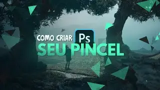 COMO CRIAR E CUSTOMIZAR SEU PRÓPRIO PINCEL - PHOTOSHOP