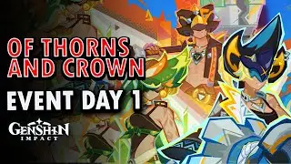 Of Thorns and Crown Day 1 Event Guide | Genshin Impact 5.0