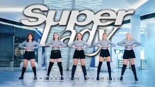 [DOKI DOKI] (여자)아이들 ((G)I-DLE) - Super Lady | KPOP IN PUBLIC | ONE TAKE | DANCE COVER from RUSSIA