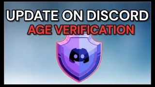 Discord AGE VERIFICATION: An Update From Discord