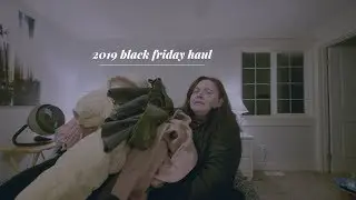 SUPER LATE 2019 BLACK FRIDAY HAUL