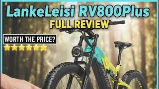 Lankeleisi RV800PLUS - E-Bike - First Ride