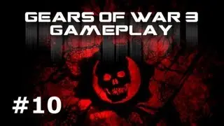 GoW 3 Gameplay №10 - Judgment Main Changes Comprehensive Discussion (1) (Gears of War 3 Commentary)