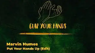 Marvin Humes - Put Your Hands Up (Edit)