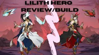 Lilith Build Review || Mythic Heroes