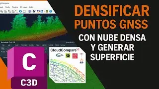 Cómo Crear una Superficie TIN con GNSS + Nube de Puntos Densa (CloudCompare + Civil 3D)