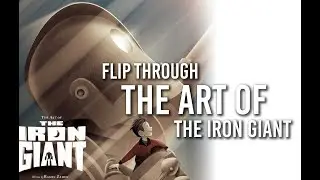 The art of The Iron Giant  Book - just missing Ready Player One art! Art book review - (Warner Bros)