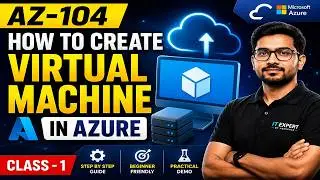 AZ-104 Tutorial | How to Create Virtual Machine in Microsoft Azure | Class 1 Hindi