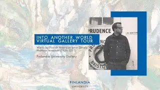 Gerald Matthew Immonen Collection Virtual Tour | Finlandia University Gallery