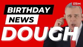 Happy Birthday Dough - Happy Birthday News Report