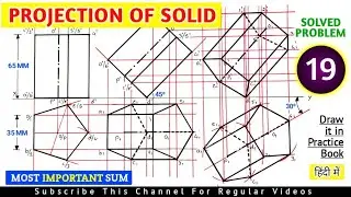 PROJECTION OF SOLIDS SOLVED PROBLEM 19 IN HINDI IN ENGINEERING DRAWING 