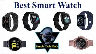 Best Smart Watch/Top Smart Watch/Smart Watch