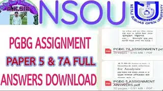 NSOU PGBG PAPER 5 & 7A ASSIGNMENT FULL ANSWERS