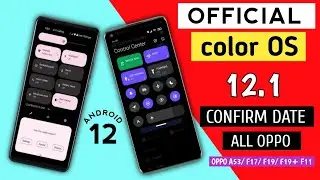 Oppo colorOS 12.1 Update Features, schedule / Device List For A53/ A53s/F17/F15/F11Pro / Reno 6 5G